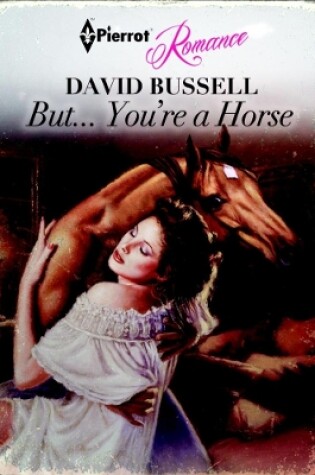 Cover of But... You're a Horse