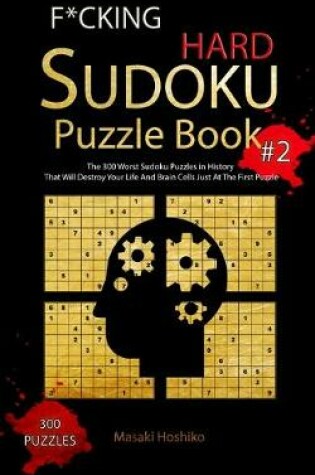 Cover of F*cking Hard Sudoku Puzzle Book #2