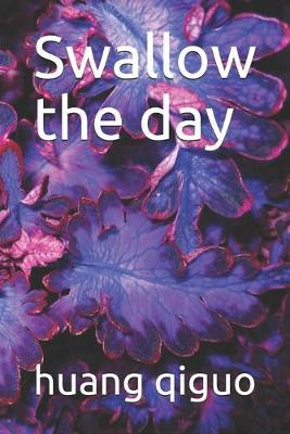 Book cover for Swallow the day