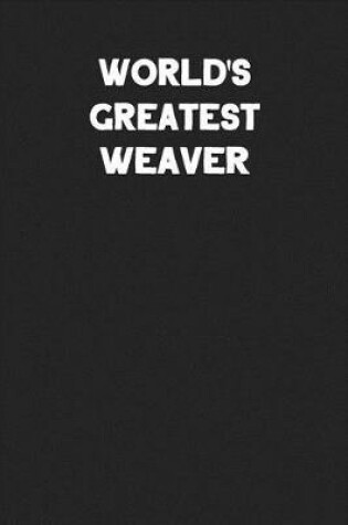 Cover of World's Greatest Weaver