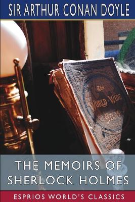 Book cover for The Memoirs of Sherlock Holmes (Esprios Classics)