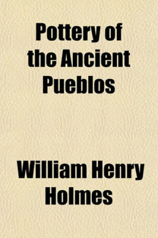 Cover of Pottery of the Ancient Pueblos