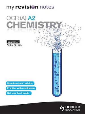 Book cover for My Revision Notes: OCR (A) A2 Chemistry