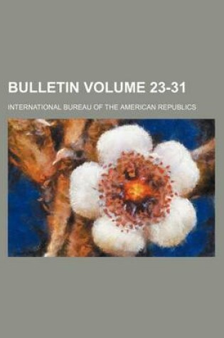 Cover of Bulletin Volume 23-31