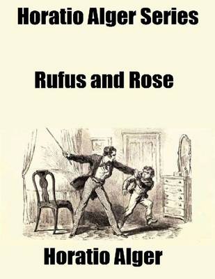 Book cover for Horatio Alger Series: Rufus and Rose