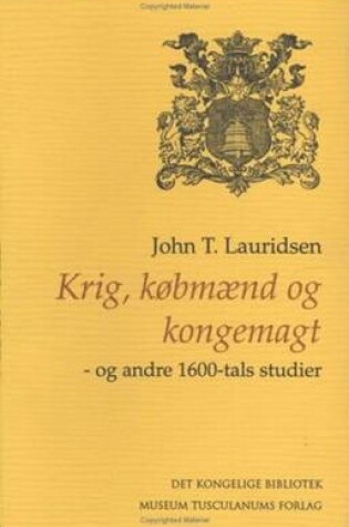 Cover of Krig, kobmaend og kongemagt