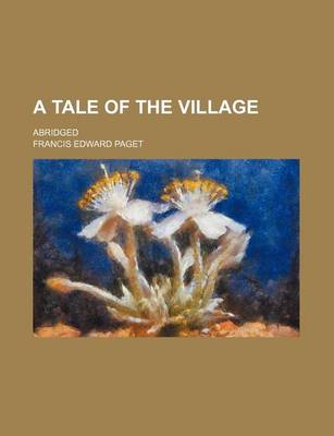 Book cover for A Tale of the Village; Abridged