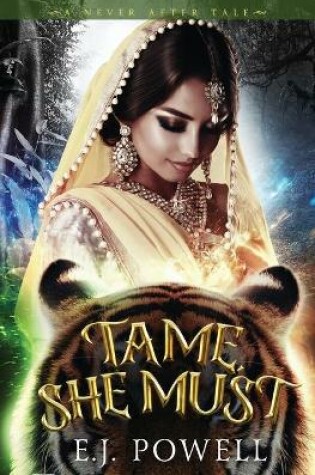 Cover of Tame, She Must (A Never After Tale)