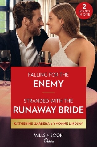Cover of Falling For The Enemy / Stranded With The Runaway Bride
