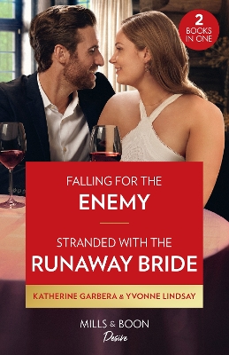 Book cover for Falling For The Enemy / Stranded With The Runaway Bride