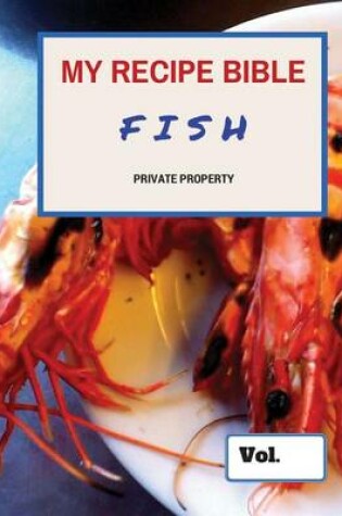 Cover of My Recipe Bible - Fish