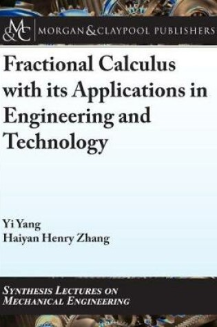 Cover of Fractional Calculus with its Applications in Engineering and Technology