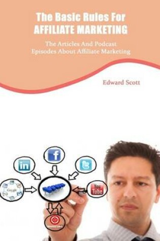 Cover of The Basic Rules for Affiliate Marketing