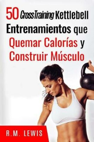 Cover of Cross Training Kettlebell Entrenamientos