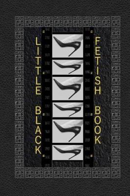 Book cover for Little Black Fetish Book