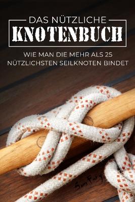 Book cover for Das Nutzliche Knotenbuch