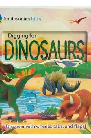 Cover of Smithsonian Kids Digging for Dinosaurs