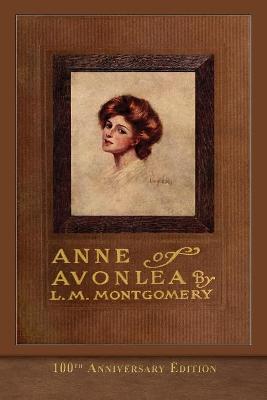 Book cover for Anne of Avonlea (100th Anniversary Edition)