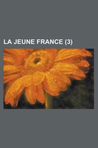 Cover of La Jeune France (3 )