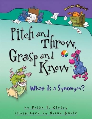 Book cover for Pitch and Throw, Grasp and Know