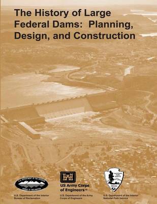 Book cover for The History of Large Federal Dams