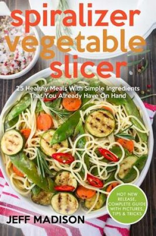 Cover of Spiralizer Vegetable Slicer