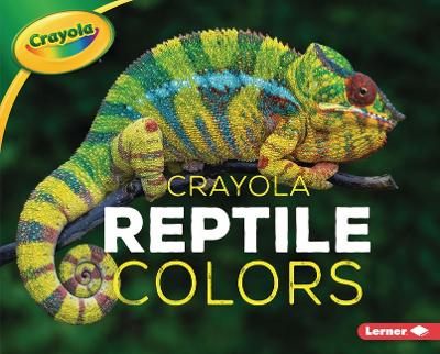 Book cover for Crayola (R) Reptile Colors