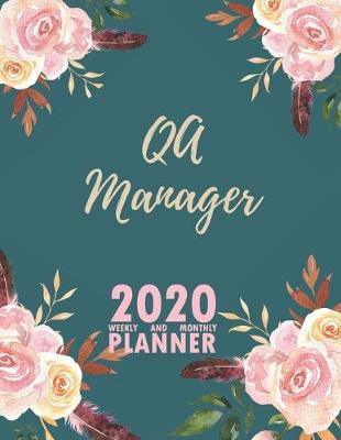 Book cover for Qa Manager 2020 Weekly and Monthly Planner