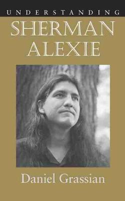 Cover of Understanding Sherman Alexie