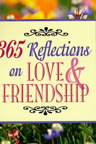 Cover of 365 Reflections on Love and Friendship