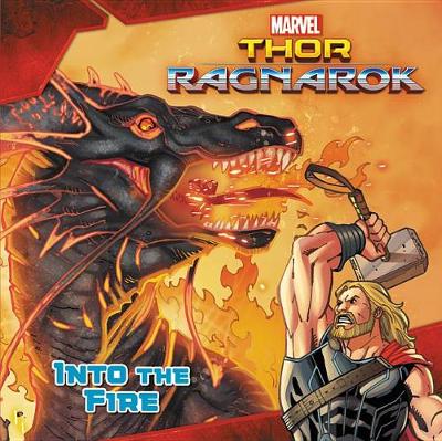 Book cover for Marvel's Thor: Ragnarok: Into the Fire