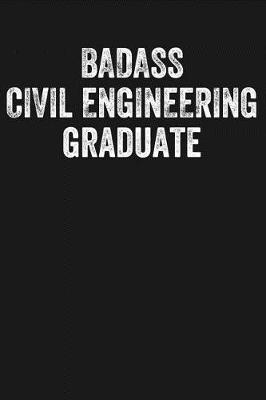 Book cover for Badass Civil Engineering Graduate