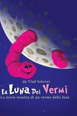 Cover of La Luna Dei Vermi