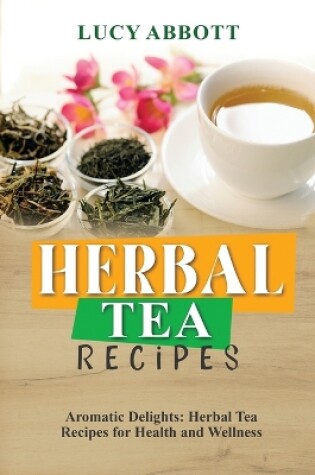 Cover of Herbal Tea Recipes