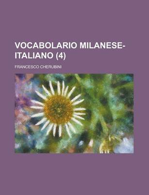 Book cover for Vocabolario Milanese-Italiano (4 )