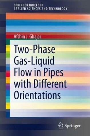 Cover of Two-Phase Gas-Liquid Flow in Pipes with Different Orientations