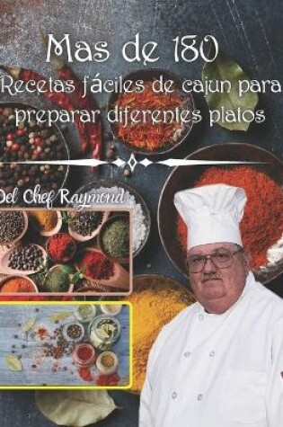 Cover of mas de 180 Recetas fáciles de cajun para preparar diferentes platos