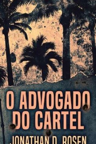 Cover of O Advogado do Cartel