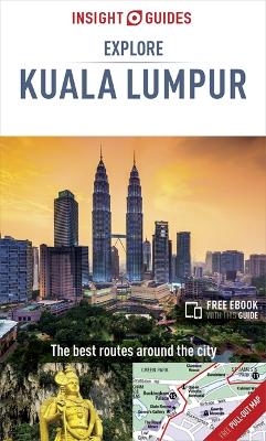 Book cover for Insight Guides Explore Kuala Lumpur (Travel Guide with Free eBook)