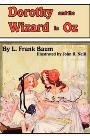 Cover of The Illustrated Dorothy and the Wizard in Oz