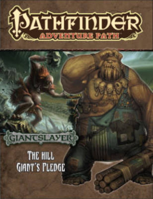 Book cover for Pathfinder Adventure Path: Giantslayer Part 2 - The Hill Giant's Pledge
