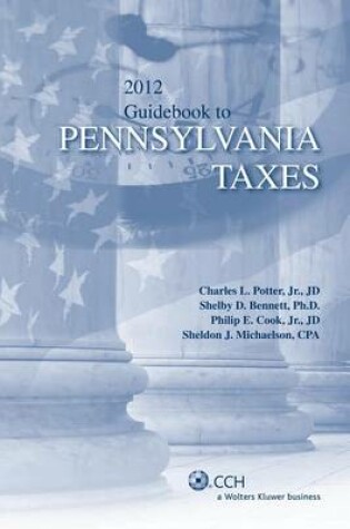 Cover of Pennsylvania Taxes, Guidebook to (2012)