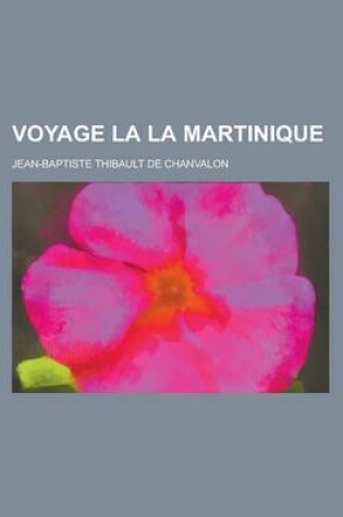 Cover of Voyage La La Martinique
