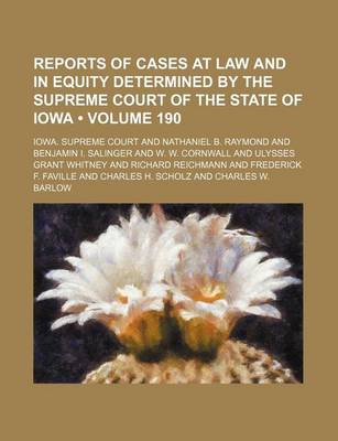 Book cover for Reports of Cases at Law and in Equity Determined by the Supreme Court of the State of Iowa (Volume 190)