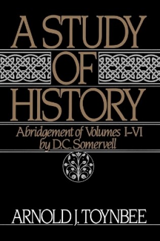 Cover of A Study of History: Volume I: Abridgement of Volumes I-VI