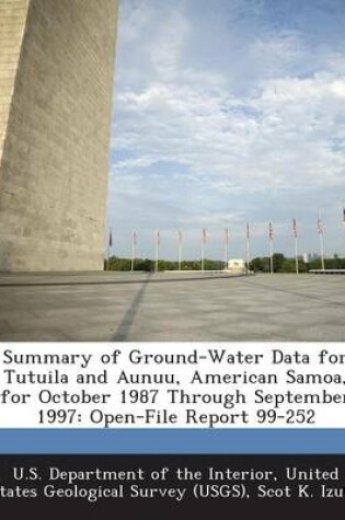 Cover of Summary of Ground-Water Data for Tutuila and Aunuu, American Samoa, for October 1987 Through September 1997