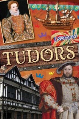 Cover of Explore!: Tudors
