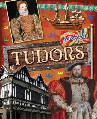 Book cover for Explore!: Tudors