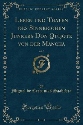 Book cover for Leben und Thaten des Sinnreichen Junkers Don Quijote von der Mancha, Vol. 5 (Classic Reprint)