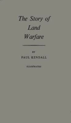 Book cover for The Story of Land Warfare